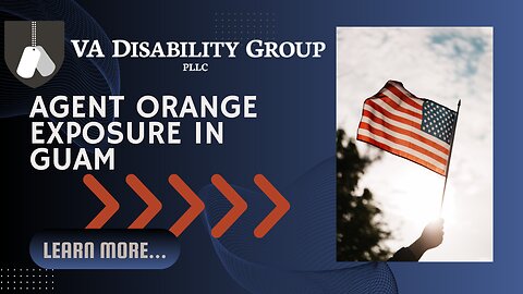 Guam Agent Orange | VA Disability Benefits