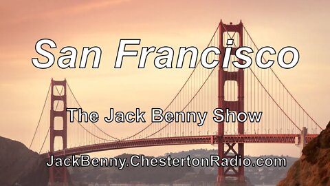 San Francisco -The Jack Benny Show