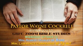 WEDNESDAY, OCTOBER 26, 2022 BIBLE STUDY WITH MIN. MOSLEY AND MIN. CARPENTER!