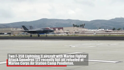 F-35s hot-pit refuel at MCAS Camp Pendleton