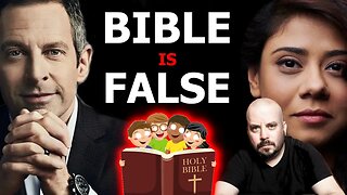 Your BIBLE is FALSE - Sam Harris, Sarah Haider, David Smalley