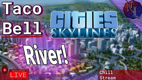 Making a Taco Bell River in City Skylines