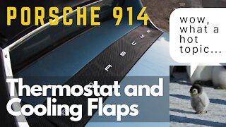 Porsche 914 Cooling Flaps and Thermostat Operation