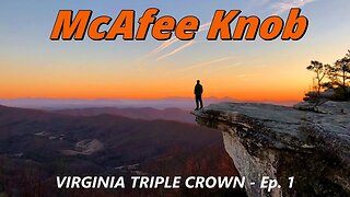 Backpacking to McAfee Knob on the Virginia Triple Crown With My Son - Ep. 1