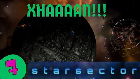 XHAAAAN! Battleship operational | Nexerelin Star Sector ep. 7