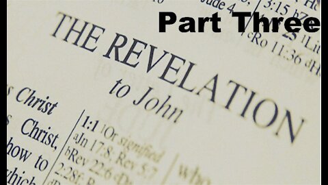 The Last Days Pt 227 - Revelation 1:1 - Pt 3