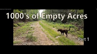 My Bigfoot Story Ep. 196 - Thousands of Empty Acres Part 1