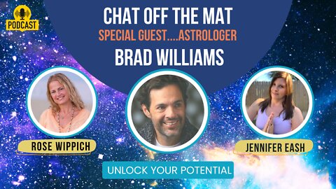 Astrologer Brad Williams - Special Guest on Chat Off The Mat - a Podcast