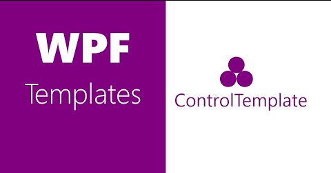 WPF Templates | Control Template | Part 1