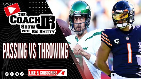 JUSTIN FIELDS A PASSER OR THROWER? | AARON RODGERS IS A PASSER! | THE COACH JB SHOW WITH BIG SMITTY