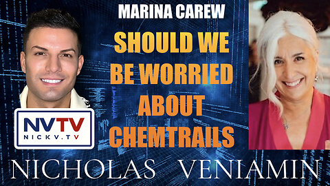 Marina Carew Discusses Should We Be Worried About Chemtrails with Nicholas Veniamin