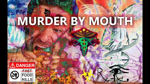 Murder By Mouth 2021: Germ Theory - Poison Diets - Isolation of Viruses - Medical Myths
