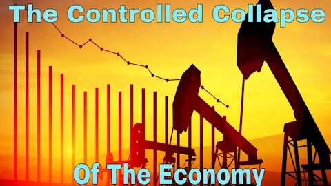 The Controlled Collapse Of The Economy