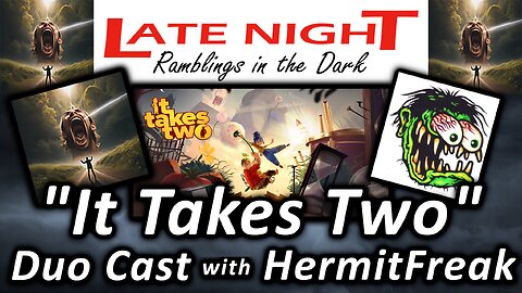 "It Takes Two" - Duo Cast with HermitFreak