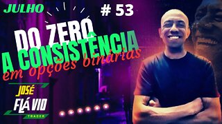 Do Zero a Consistência em Opções Binárias Ao Vivo | IQ OPTION #53