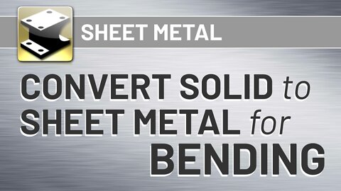IRONCAD™ - Convert Solid to Sheet Metal for BENDING
