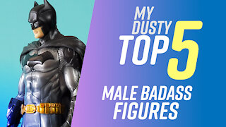 My Dusty Top 5 - Male Badass 2021