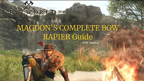 New World: Magdon's Complete Guide to the Bow Rapier (PVM Edition)