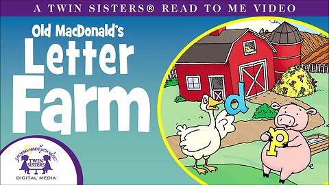 Old Macdonald's Letter Farm - A Twin Sisters®️ Read To Me Video