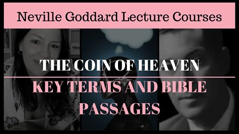 Neville Goddard: The Coin of Heaven - Key Terms and Bible Passages