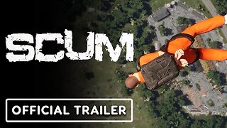 SCUM - Official Gameplay Trailer