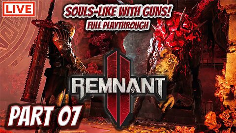 🔴LIVE - Remnant 2 - We Have Arrived In Losomn (Solo Run On Veteran Difficulty)