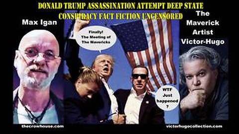 Max Igan & Victor Hugo in Conversation - Trump Assassination Attempt Conspiracy Fact Fiction