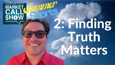 Finding Truth Matters | Summer Shorts 2