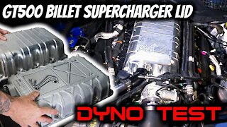 2020 GT500 Billet Supercharger Lid Dyno Test!!!