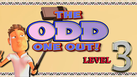 Odd One Out - LEVEL 3