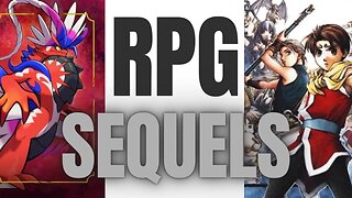 What Makes a Good RPG Sequel?