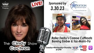3.30.23 Roller Derby's Conroe Cutthoats are baaak!!! - The Cindy Cochran Show
