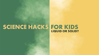 Science Hacks for Kids: Non-Newtonian fluids