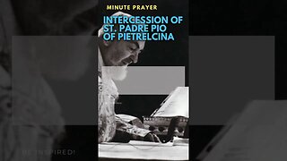 MINUTE PRAYER. Intercession of St. Padre Pio of Pietrelcina #shorts