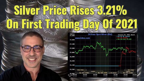 Silver Price Rises 3.21% On First Trading Day Of 2021!