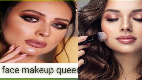 See this one queen too much very very good face makeup