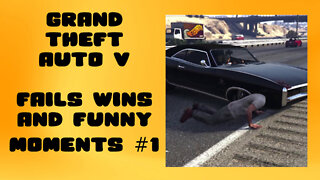 GTA 5 - Fails, Wins And Funny Moments #1