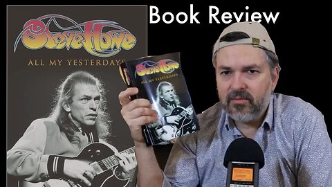 Steve Howe of YES - autobiography - Book Review - All My Yesterdays