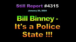 Bill Binney – It’s A Police State !!!, 4315