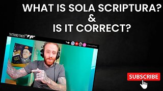 What is Sola Scriptura? | Is Sola Scriptura True?