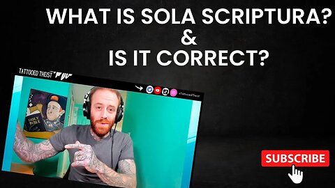 What is Sola Scriptura? | Is Sola Scriptura True?
