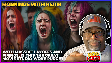 Morning Coffee with Keith | Hollywood Firings: The Beginning of the Great Woke Purge?