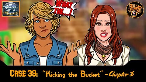 Save the World: Case 39: "Kicking the Bucket" - Chapter 3