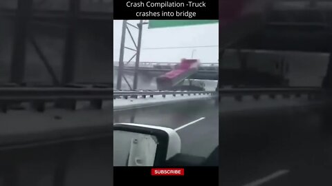 💥🔥 Crash Compilation Truck crashes into bridge #shorts🔥💥