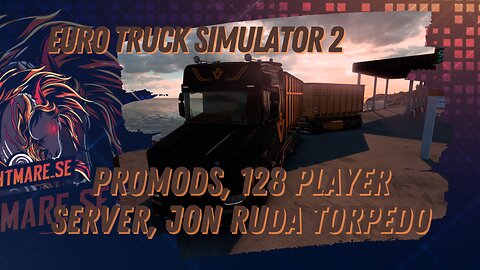 (ENG/SWE) Promods | Convoy | Ruda Torpedo | 128 player server