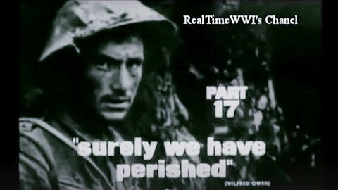 The Great War Documentary Part 17-18