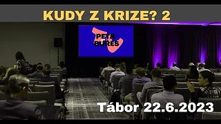 KUDY Z KRIZE? - Noveský, Jandejsek, Skalický, Pilmaier, Novák a další - ŽIVĚ z Tábora