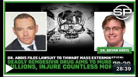 Dr. Ardis Files Lawsuit For MASS EXTERMINATION: DEADLY Remdesivir Drug Aims To MURDER MILLIONS!