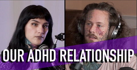 COUPLES WHO ADHD