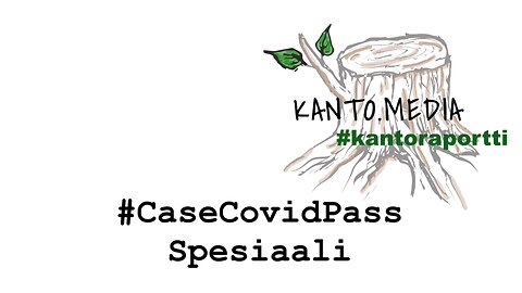 #Kantoraportti - CaseCovidPass reportaasi